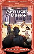 The Artificer of Dupho