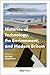 Histories of Technology, the Environment, and Modern Britain by Jacob Ward