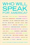 Who Will Speak for America? Who Will Speak for America?
