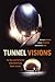 Tunnel Visions: The Rise and Fall of the Superconducting Super Collider