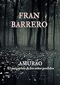 Amurao: El purgatorio de los niños perdidos