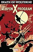 Death of Wolverine: The Weapon X Program