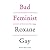 Bad Feminist: Essays