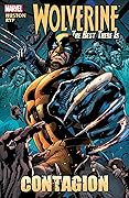 Wolverine: The Best There is- Contagion