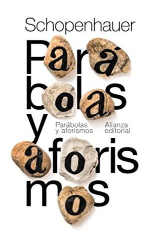 Parábolas y aforismos (El libro de bolsillo - Bibliotecas de autor - Biblioteca Schopenhauer) (Spanish Edition)
