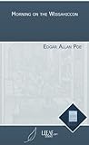 Morning on the Wissahiccon by Edgar Allan Poe