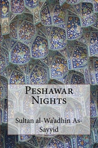 Peshawar Nights (Paperback)