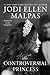 The Controversial Princess (The Smoke & Mirrors Duology, #1)
