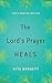 The Lord's Prayer Heals