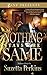 Nothing Stays the Same (Zane Presents)
