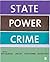 State, Power, Crime