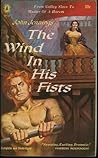 The Wind in His Fists