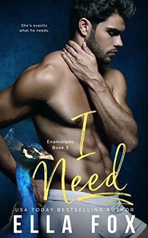 I Need (Enamorado #3)