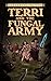 Terri and the Fungal Army: ...