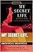My Secret Life