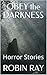 Obey the Darkness: Horror S...