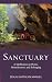 Sanctuary: A Meditation on ...