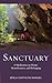 Sanctuary: A Meditation on Home, Homelessness, and Belonging