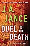 Duel to the Death by J.A. Jance