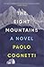 The Eight Mountains by Paolo Cognetti