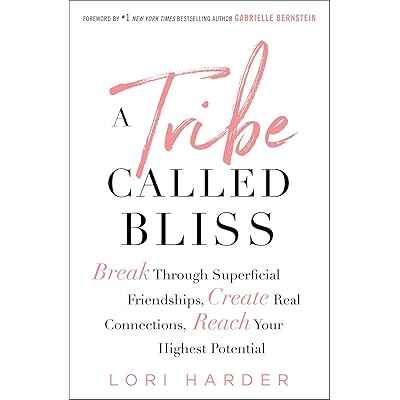 A Tribe Called Bliss The New Way Of Being Belonging And - 