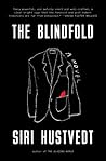 The Blindfold by Siri Hustvedt