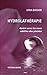 HYDROLATHERAPIE - GUERIR AVEC LES EAUX SUBTILES DES PLANTES by Lydia Bosson