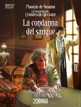 Le stagioni del Commissario Ricciardi n. 2: La condanna del sangue (Mass Market Paperback)