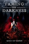 Taming the Darkness