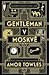 Gentleman v Moskvě by Amor Towles