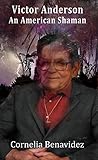 Victor H Anderson: An American Shaman