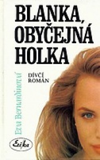 Blanka, obyčejná holka