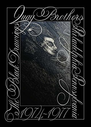 The Quay Brothers: The Black Drawings (Hardcover)
