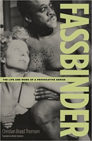 Fassbinder: The Life And Work Of A Provocative Genius (Paperback)