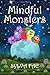 Mindful Monsters