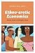 Ethno-erotic Economies by George Paul Meiu