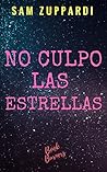 No culpo las estrellas (Spanish Edition)