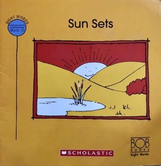 Sun Sets (Bob Books Kindergarten Sight Words, Book 10)