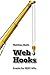 Webhooks: Events for RESTful APIs (API-University Series)