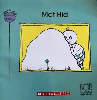 Mat Hid (Bob Books Kindergarten Sight Words, Book 1)