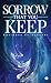 Sorrow that You Keep