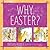 Why Easter?