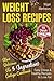 Weight Loss Recipes: Most D...
