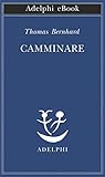 Camminare (Opere ...