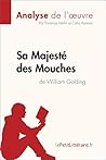 Sa Majesté des Mouches de William Golding (Analyse de l'oeuvre): Analyse complète et résumé détaillé de l'oeuvre (Fiche de lecture) (French Edition)