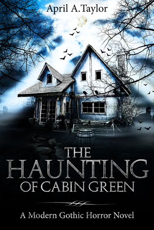 The Haunting of Cabin Green