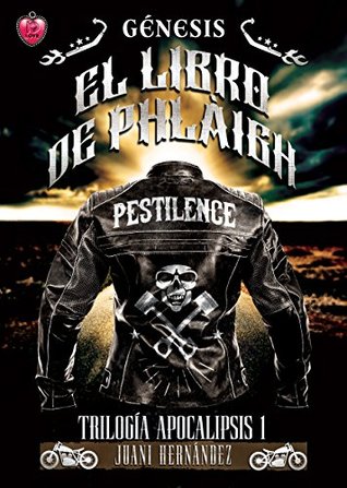 Génesis: El libro de Phlàigh (Apocalipsis, #1)