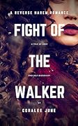 Fight of the Walker
