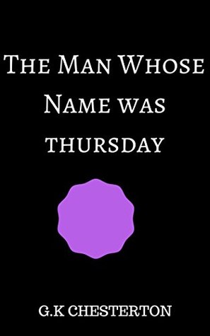 The man who who was Thursday: A Nigtmare