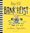 Del bebé Primer Banco Heist by Jim Whalley